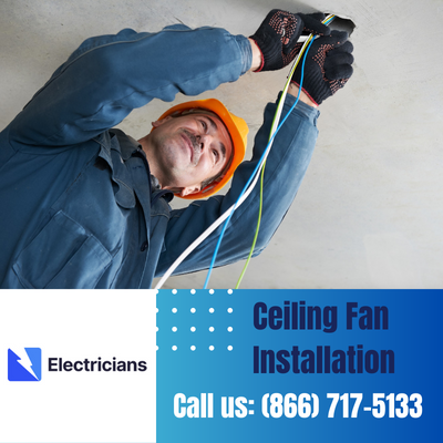 Expert Ceiling Fan Installation Services | Port Saint Lucie Electricians