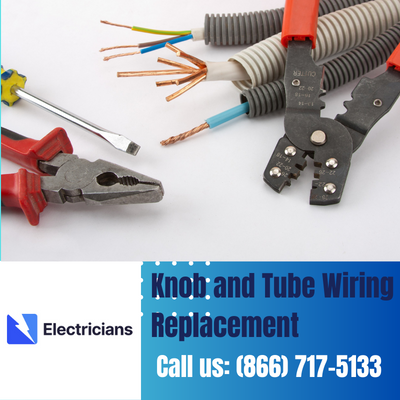 Expert Knob and Tube Wiring Replacement | Port Saint Lucie Electricians